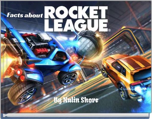 Facts about ROCKET LEAGUE