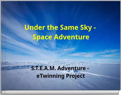 Under the Same Sky - Space Adventure