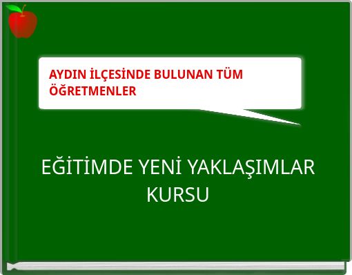 EĞİTİMDE YENİ YAKLAŞIMLAR KURSU