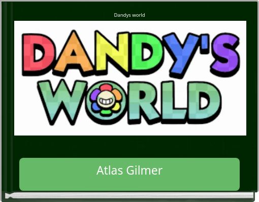 Dandys world