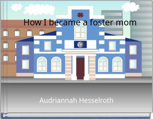 How I became a foster mom