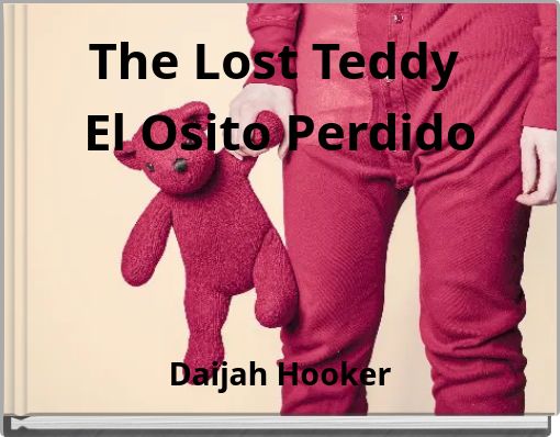 The Lost Teddy El Osito Perdido