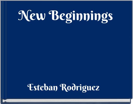 New Beginnings