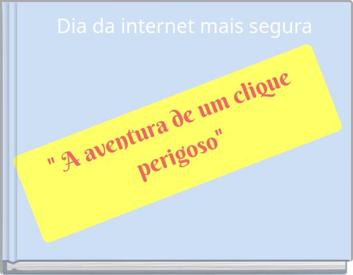 Front cover of 'Dia da internet mais segura' 