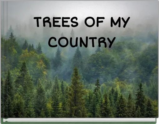 TREES OF MY COUNTRY