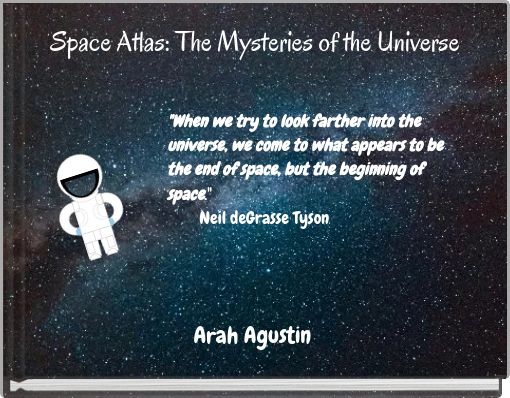 Space Atlas: The Mysteries of the Universe