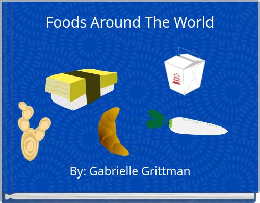 Foods Around The World