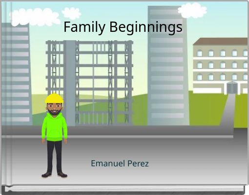 Family Beginnings