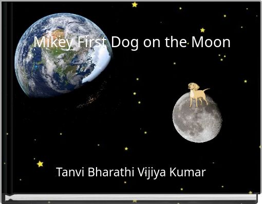 Mikey First Dog on the Moon