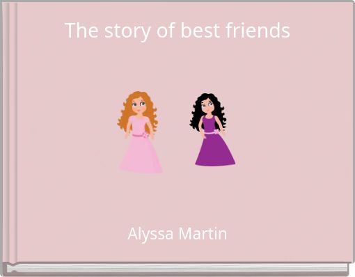 The story of best friends