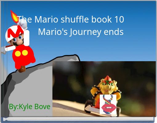 The Mario shuffle book 10 Mario's Journey ends