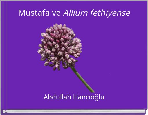 Mustafa ve Allium fethiyense