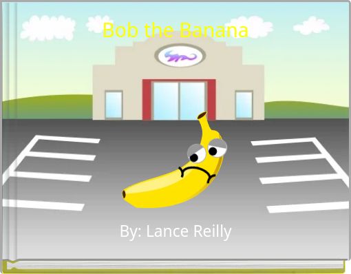 Bob the Banana