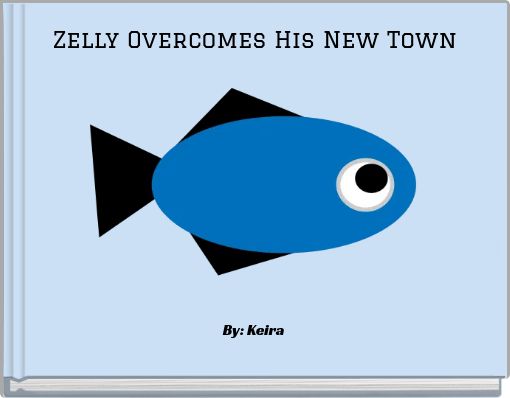 Zelly Overcomes His New Town