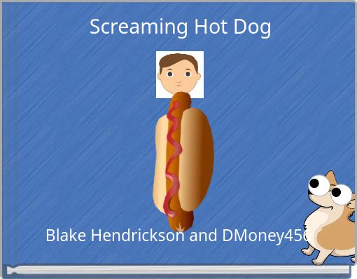 Screaming Hot Dog
