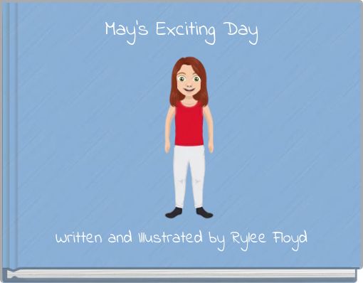 May's Exciting Day