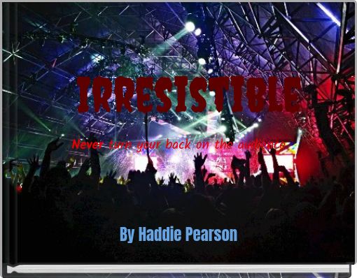Irresistible