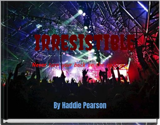 Front cover of 'Irresistible' 