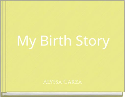 My Birth Story
