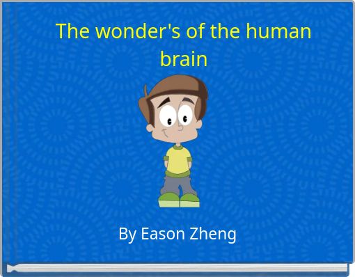 The wonder's of the human brain