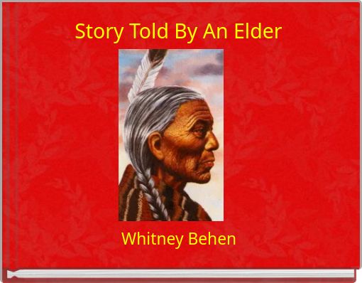 Story Told By An Elder