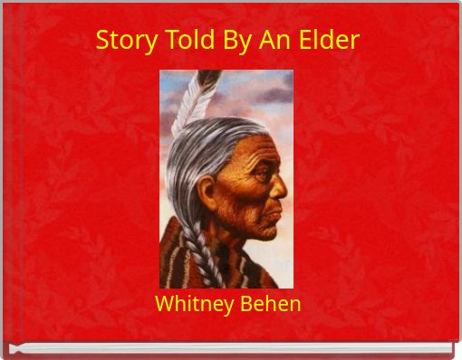 Story Told By An Elder