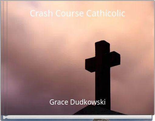 Crash Course Cathicolic