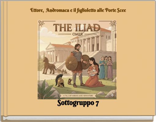 Ettore, Andromaca e il figlioletto alle Porte Scee