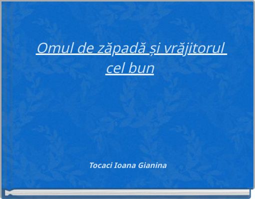 Omul de zăpadă și vrăjitorul cel bun