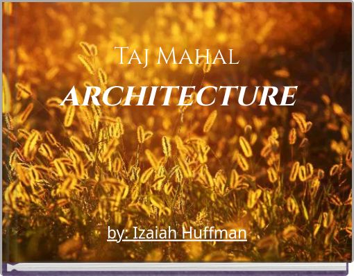 Taj Mahal architecture