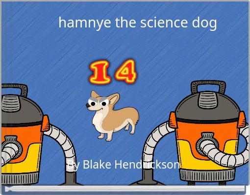 hamnye the science dog