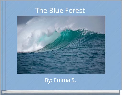 The Blue Forest