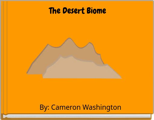 The Desert Biome