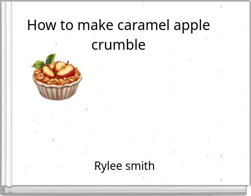 How to make caramel apple crumble