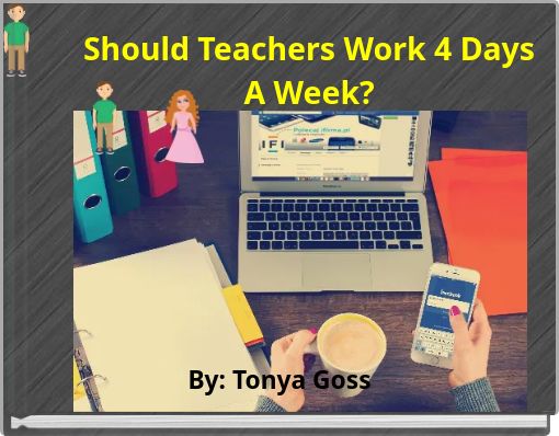 Should Teachers Work 4 Days A Week?