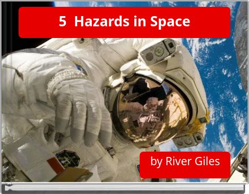 5 Hazards in Space