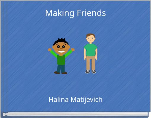 Making Friends