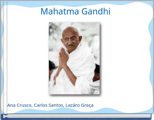 Mahatma Gandhi