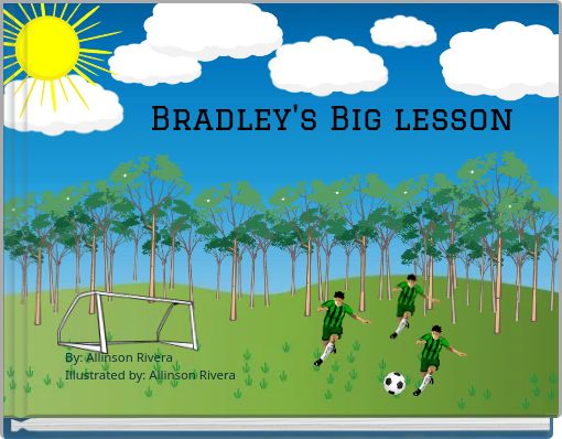Bradley's Big lesson