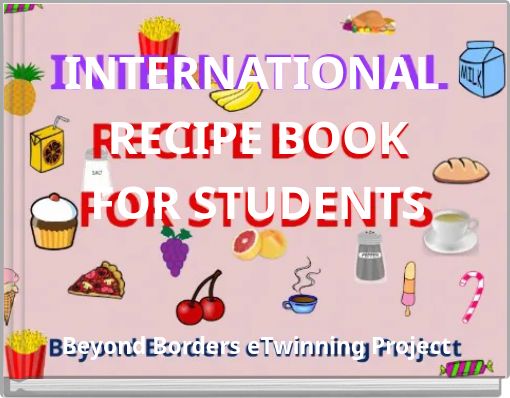 INTERNATIONAL RECIPE BOOK FOR STUDENTS