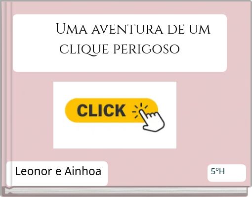 Front cover of 'UM Uma aventura de um clique perigoso' 