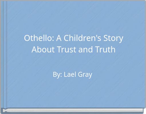 Othello: A Children's Story About Trust and Truth