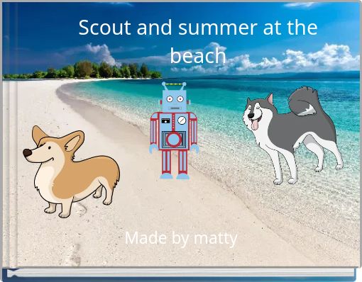 Scout and summer at the beach
