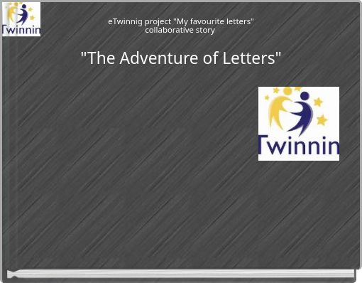 eTwinnig project "My favourite letters" collaborative story "The Adventure of Letters"