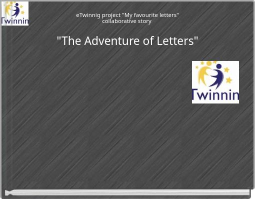 eTwinnig project "My favourite letters" collaborative story "The Adventure of Letters"