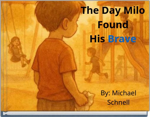 The Day Milo Found His Brave