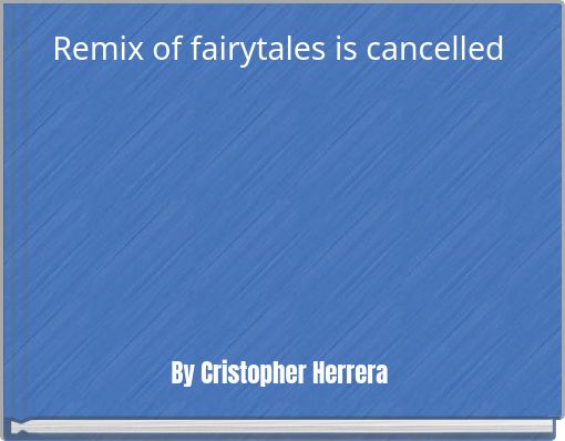 Remix of fairytales is cancelled