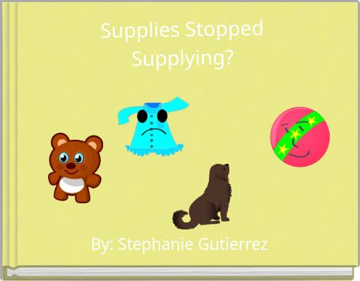 Supplies Stopped Supplying?