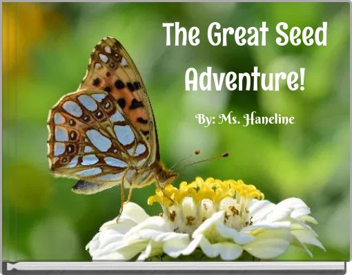 The Great Seed Adventure!