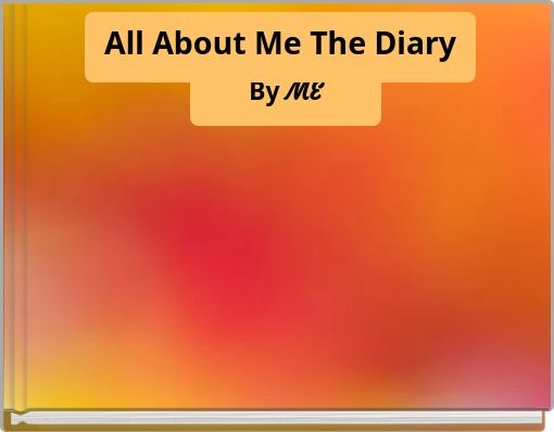 All About Me The Diary (copy)